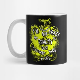 Iam not Crazy Mug